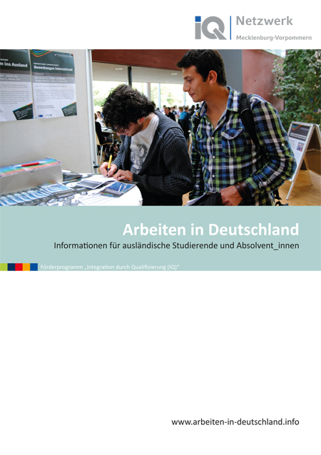 Arbeiten in Deutschland: Informationen für ausländische Studierende und Absolventinnen/Absolventen